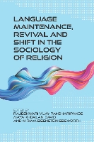 Book Cover for Language Maintenance, Revival and Shift in the Sociology of Religion by Rajeshwari Vijay Pandharipande