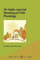 Book Cover for On Under-reported Monolingual Child Phonology by Elena Babatsouli