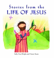 Book Cover for Stories from the Life of Jesus by Sally Ann Wright