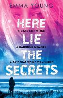 Book Cover for Here Lie the Secrets by Emma Young