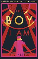 Book Cover for The Boy I Am by K. L. Kettle