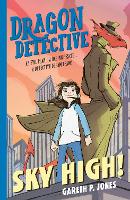 Book Cover for Dragon Detective: Sky High! by Gareth P. Jones