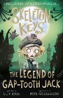 Book Cover for Skeleton Keys: The Legend of Gap-tooth Jack by Guy Bass