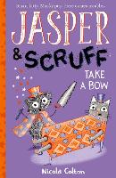 Book Cover for Jasper and Scruff: Take A Bow by Nicola Colton