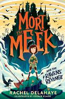 Book Cover for Mort the Meek and the Ravens' Revenge by Rachel Delahaye