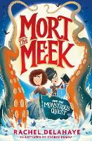 Book Cover for Mort the Meek and the Monstrous Quest by Rachel Delahaye