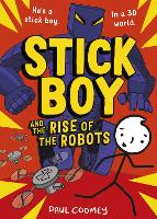 Book Cover for Stick Boy and the Rise of the Robots by Paul Coomey