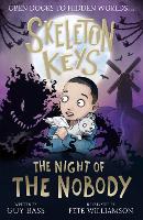 Book Cover for Skeleton Keys: The Night of the Nobody by Guy Bass