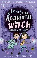 Book Cover for Diary of an Accidental Witch: Ghostly Getaway by Honor and Perdita Cargill