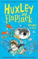 Book Cover for Huxley and Flapjack: Trouble at Sea by Alan Macdonald