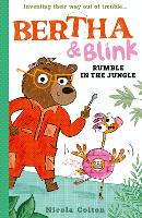 Book Cover for Bertha and Blink: Rumble in the Jungle by Nicola Colton