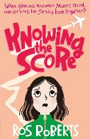 Book Cover for Knowing the Score by Ros Roberts