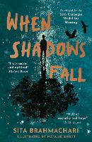 Book Cover for When Shadows Fall by Sita Brahmachari