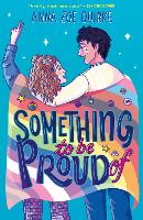 Book Cover for Something to be Proud Of by Anna Zoe Quirke