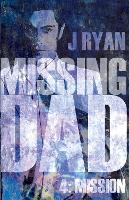 Book Cover for Missing Dad 4 by J Ryan