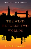 Book Cover for The Wind between Two Worlds by Peter Crawley