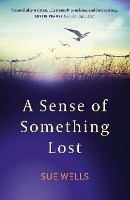 Book Cover for Sense of Something Lost, A by Sue Wells