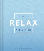 Book Cover for How to Relax and Unwind by Igloo Books