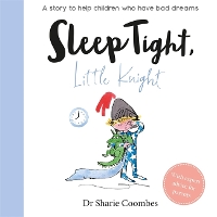 Book Cover for Sleep Tight, Little Knight by Dr Sharie Coombes