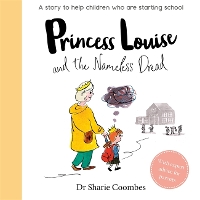 Book Cover for Princess Louise and the Nameless Dread by Dr Sharie Coombes