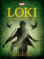 Book Cover for Marvel: Loki Where Mischief Lies by Mackenzi Lee