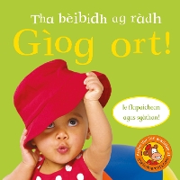 Book Cover for Tha bèibidh ag radh Gìog ort! by Dawn Sirett