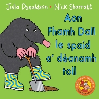 Book Cover for Aon Fhamh Dall le spaid a' dèanamh toll by Julia Donaldson