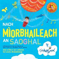 Book Cover for Nach Mìorbhaileach an Saoghal by Tim Hopgood