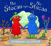 Book Cover for Na Stocan agus Na Stucan by Julia Donaldson