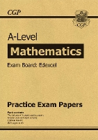 Book Cover for A-Level Maths Edexcel Practice Papers by CGP Books