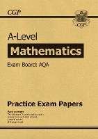 Book Cover for A-Level Maths AQA Practice Papers by CGP Books