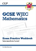 Book Cover for WJEC GCSE Maths Exam Practice Workbook: Intermediate (includes Answers) by CGP Books