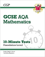 Book Cover for GCSE Maths AQA 10-Minute Tests - Foundation (includes Answers) by CGP Books