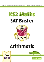 Book Cover for KS2 Maths SAT Buster: Arithmetic - Book 2 (for the 2024 tests) by CGP Books