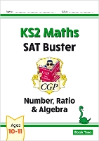 Book Cover for KS2 Maths SAT Buster: Number, Ratio & Algebra - Book 2 (for the 2024 tests) by CGP Books