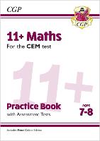 Book Cover for 11+ CEM Maths Practice Book & Assessment Tests - Ages 7-8 (With Online Edition) by CGP Books