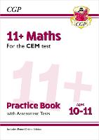 Book Cover for 11+ CEM Maths Practice Book & Assessment Tests - Ages 10-11 (With Online Edition) by CGP Books