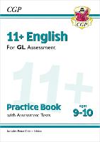 Book Cover for 11+ GL English Practice Book & Assessment Tests - Ages 9-10 (With Online Edition) by CGP Books