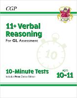 Book Cover for 11+ GL 10-Minute Tests by CGP Books