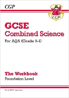 Book Cover for GCSE Combined Science: AQA Workbook - Foundation by CGP Books