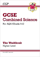 Book Cover for GCSE Combined Science: AQA Workbook - Higher by CGP Books