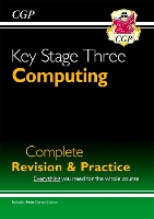 Book Cover for KS3 Computing Complete Revision & Practice by CGP Books