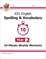 Book Cover for KS1 Year 2 English 10-Minute Weekly Workouts: Spelling & Vocabulary by CGP Books