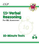 Book Cover for 11+ GL 10-Minute Tests by CGP Books