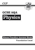 Book Cover for GCSE Physics AQA Answers (For Exam Practice Workbook) - Foundation by CGP Books