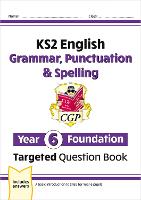 Book Cover for KS2 English Year 6 Foundation Grammar, Punctuation & Spelling Targeted Question Book with Answers by CGP Books