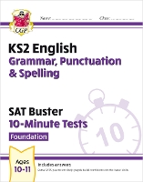 Book Cover for KS2 English SAT Buster 10-Minute Tests: Grammar, Punctuation & Spelling - Foundation (for 2024) by CGP Books