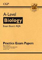 Book Cover for A-Level Biology AQA Practice Papers by CGP Books