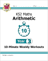 Book Cover for KS2 Year 3 Maths 10-Minute Weekly Workouts: Arithmetic by CGP Books