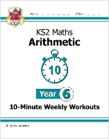 Book Cover for KS2 Year 6 Maths 10-Minute Weekly Workouts: Arithmetic by CGP Books